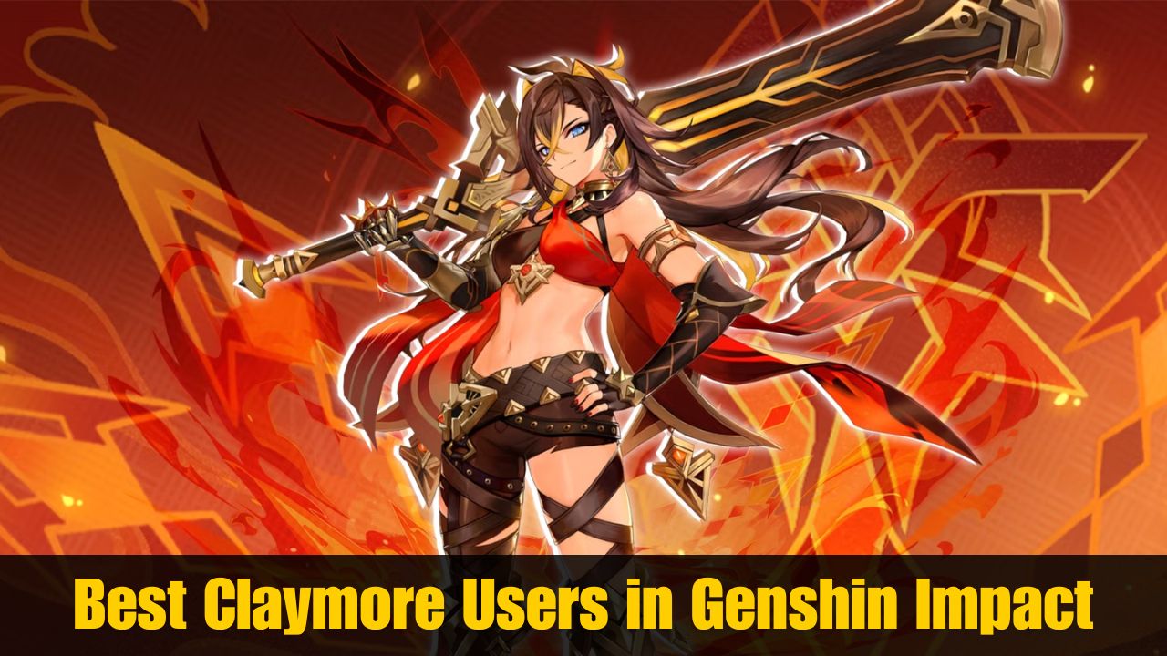 Best Claymore Users in Genshin Impact