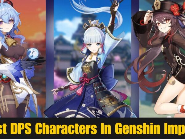 Best DPS Characters In Genshin Impact