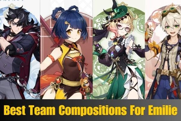 Best Team Compositions For Emilie