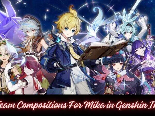 Best Team Compositions For Mika in Genshin Impact