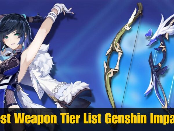 Best Weapon Tier List Genshin Impact