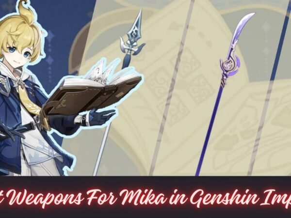 Best Weapons For Mika in Genshin Impact