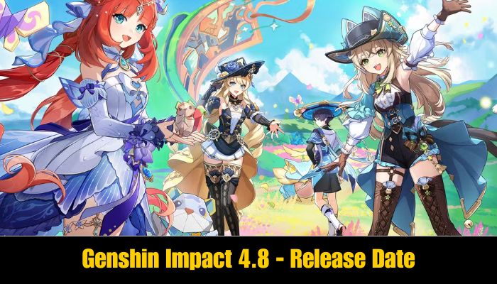 Genshin Impact 4.8 - Release Date