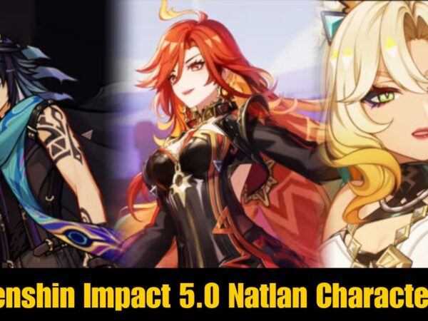 Genshin Impact 5.0 Natlan Characters