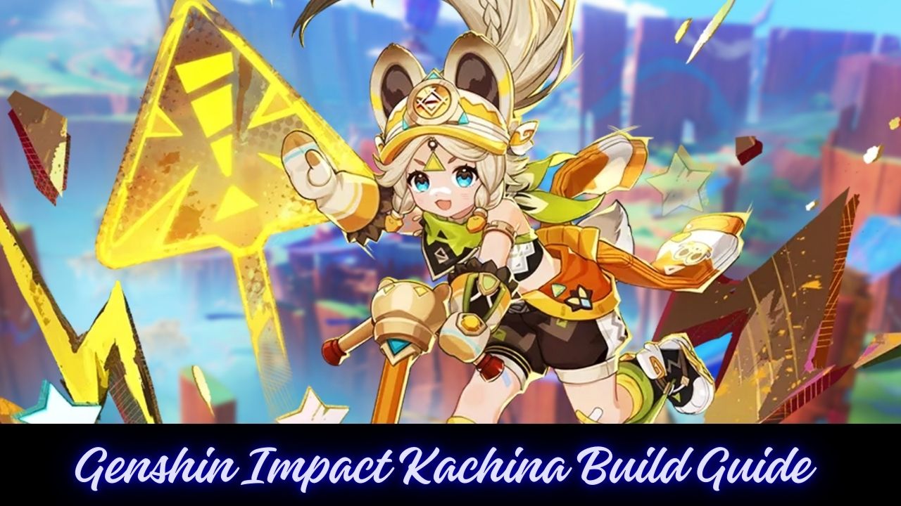 Genshin Impact Kachina Build Guide