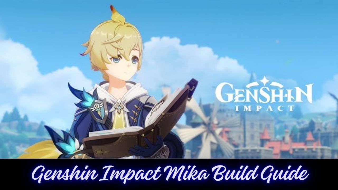 Genshin Impact Mika Build Guide