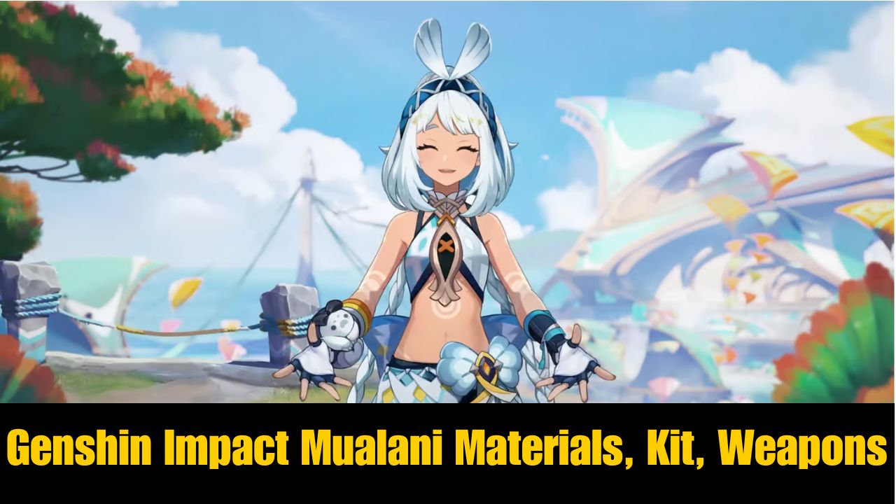 Genshin Impact Mualani Materials, Kit, Weapons