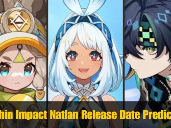 Genshin Impact Natlan Release Date Predictions