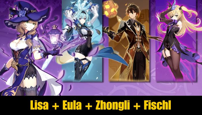 Lisa + Eula + Zhongli + Fischl