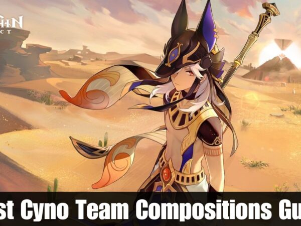 Best Cyno Team Compositions Guide