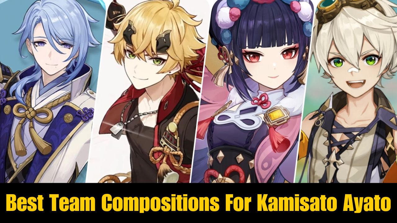 Best Team Compositions For Kamisato Ayato