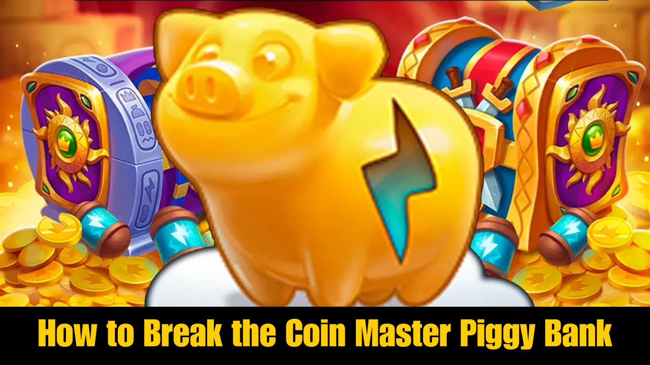 How to Break the Coin Master Piggy Bank