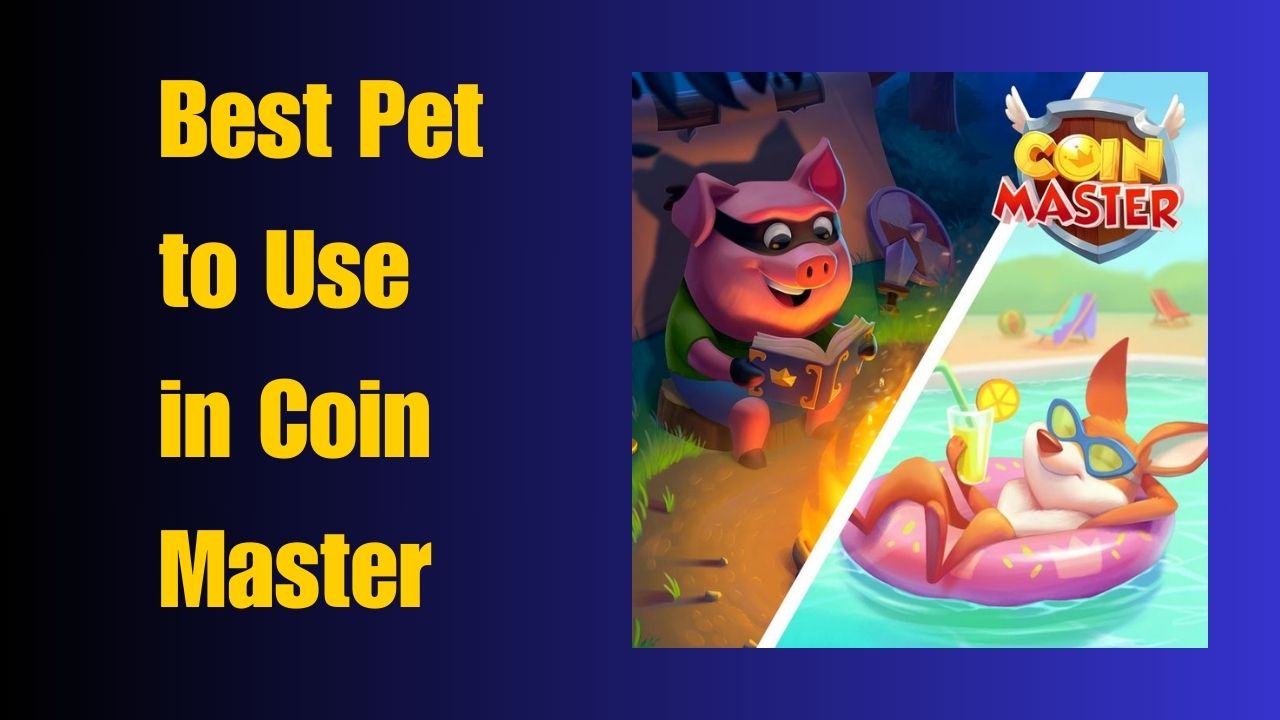 Best Pet to Use in Coin Master