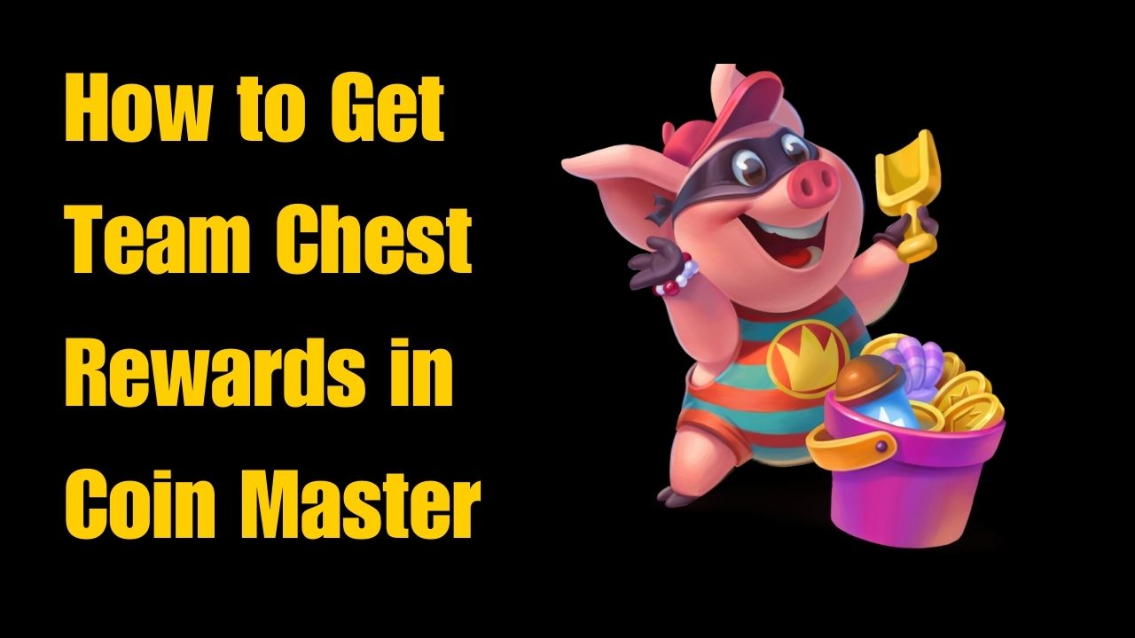 How to Get Team Chest Rewards in Coin Master