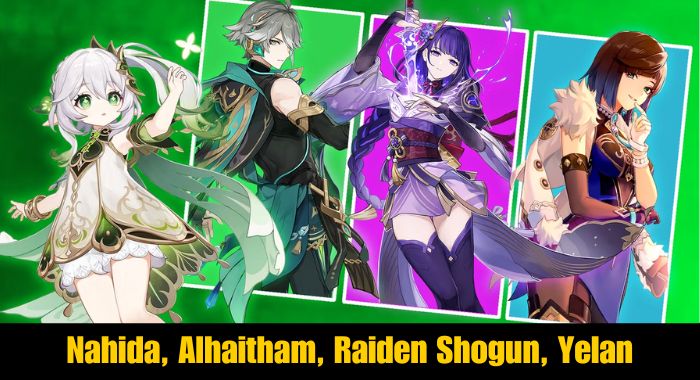 Nahida, Alhaitham, Raiden Shogun, Yelan