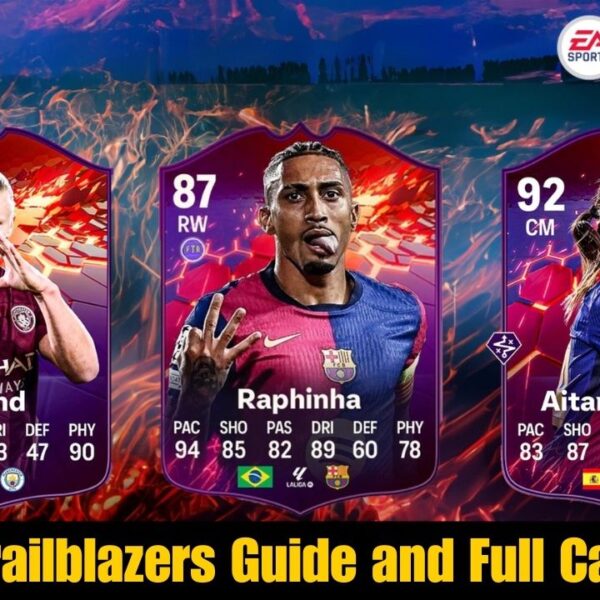 FC 25 Trailblazers Guide and Full Cards List