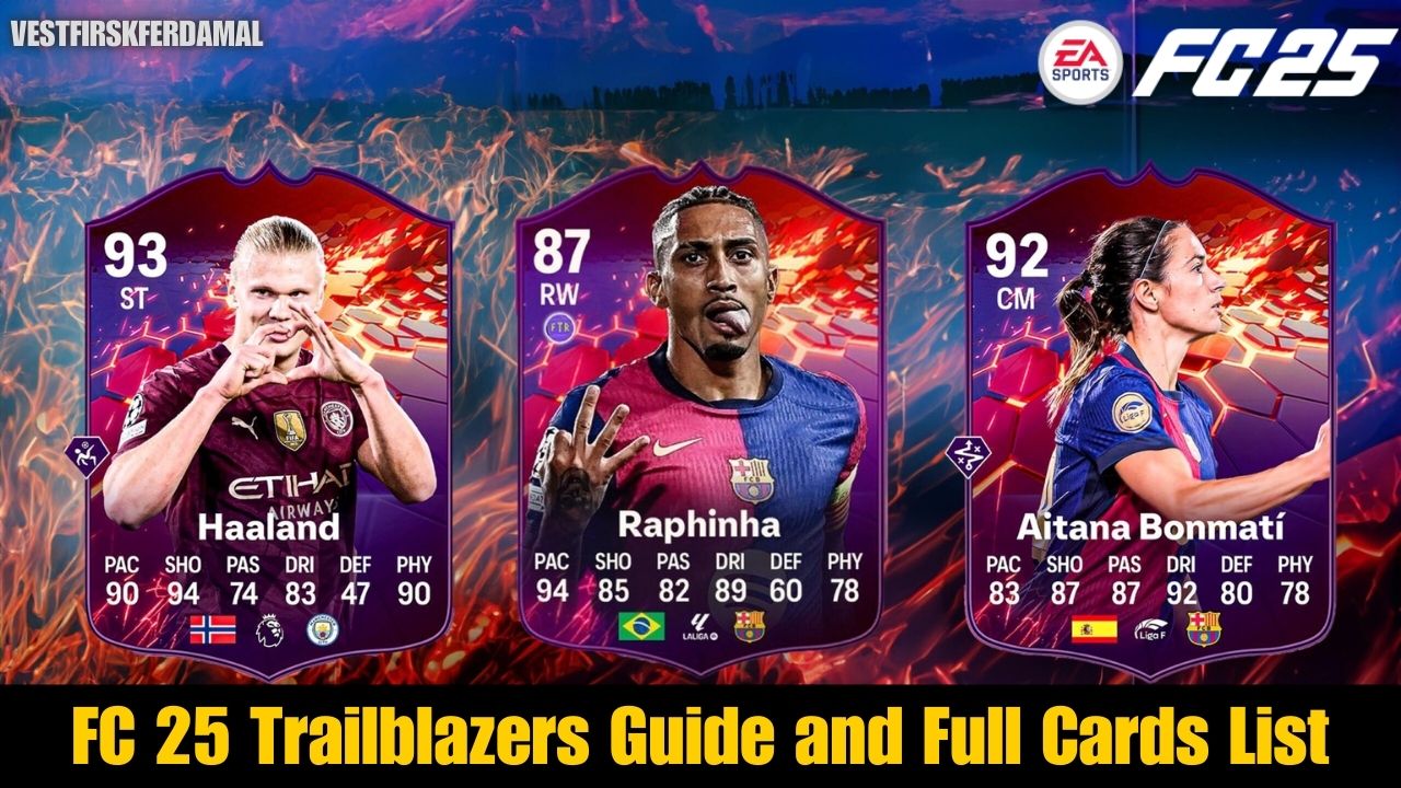 FC 25 Trailblazers Guide and Full Cards List