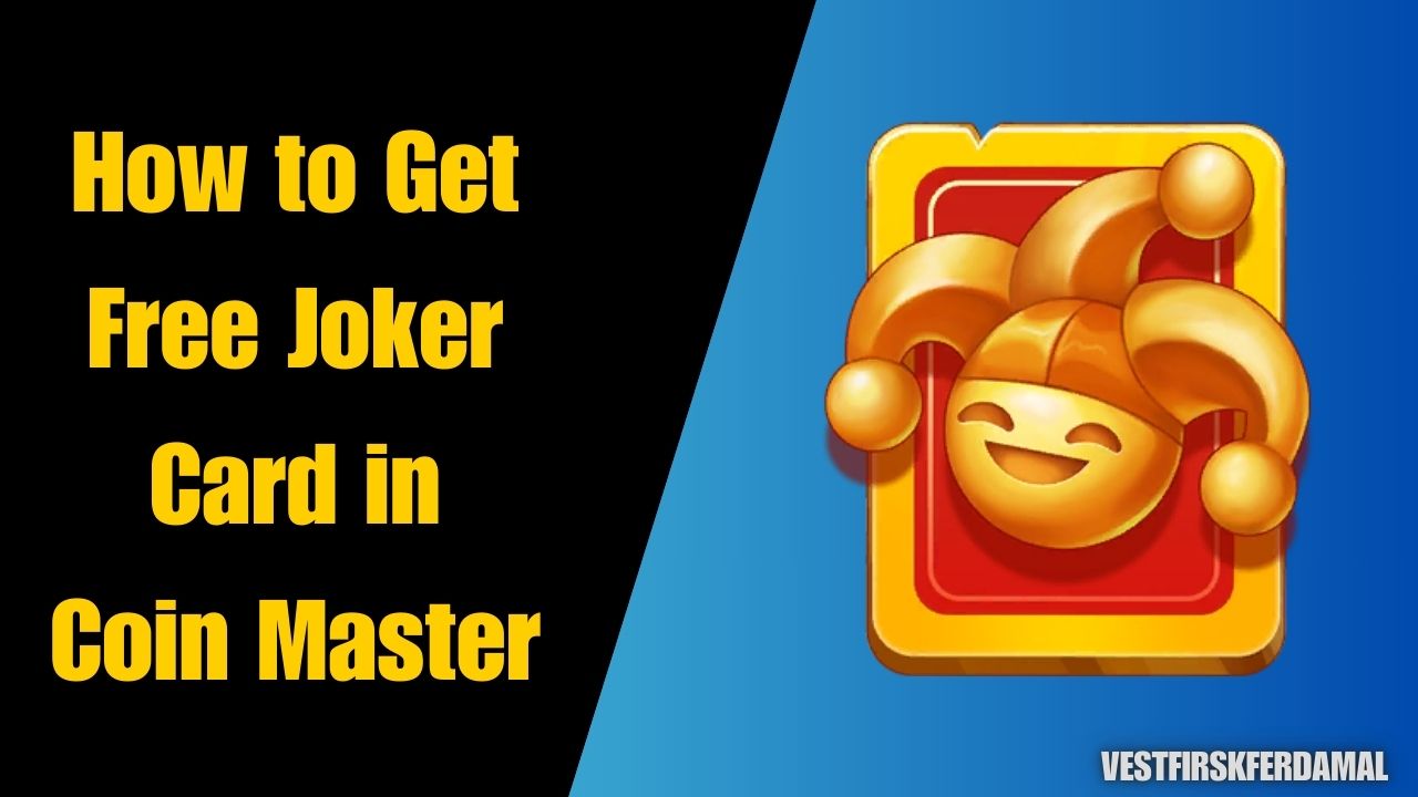 How to Get Free Joker Card in Coin Master