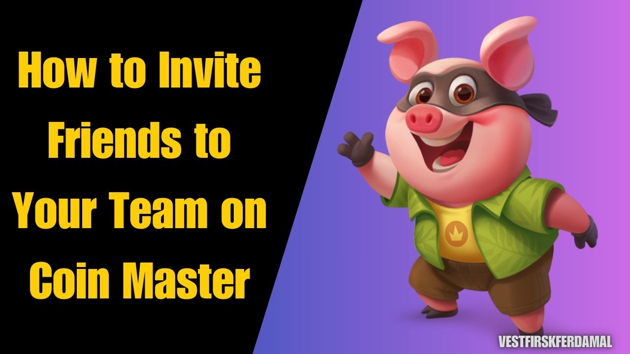 How to Invite Friends to Your Team on Coin Master