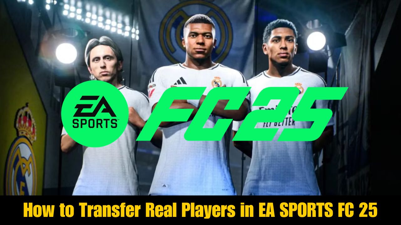 How to Transfer Real Players in EA SPORTS FC 25