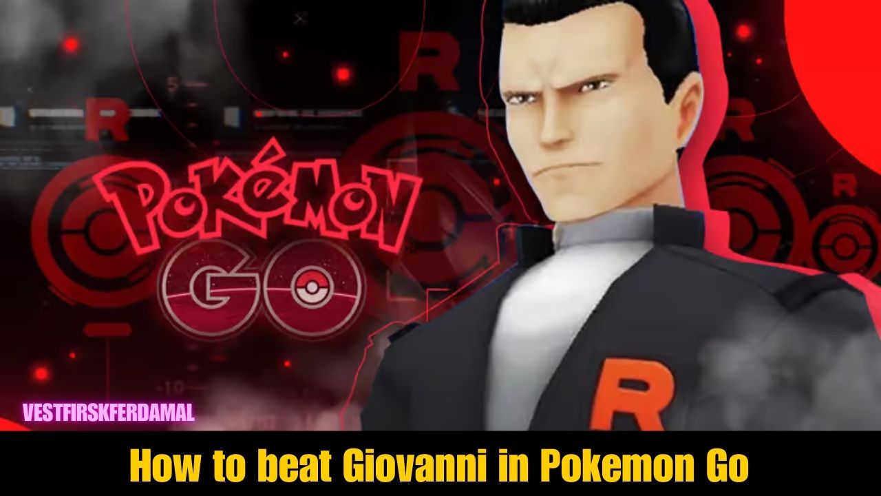 How to beat Giovanni in Pokemon Go