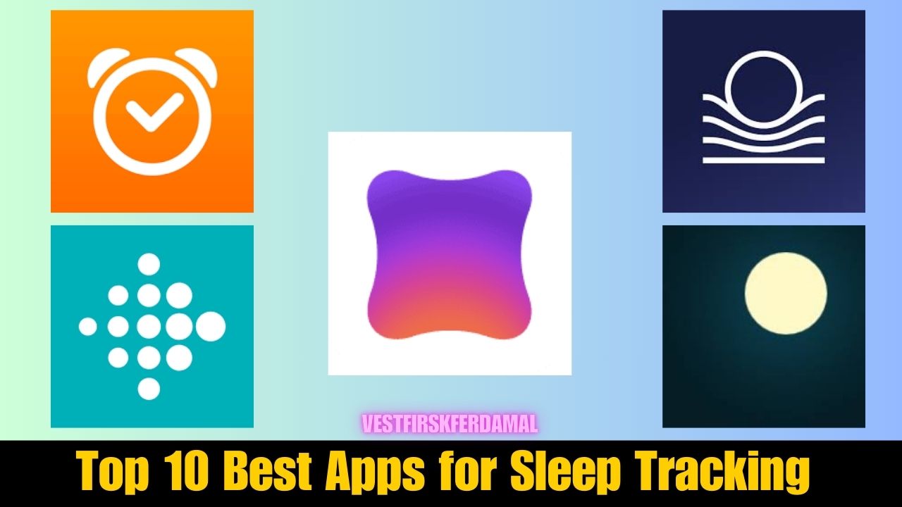 Top 10 Best Apps for Sleep Tracking in 2024