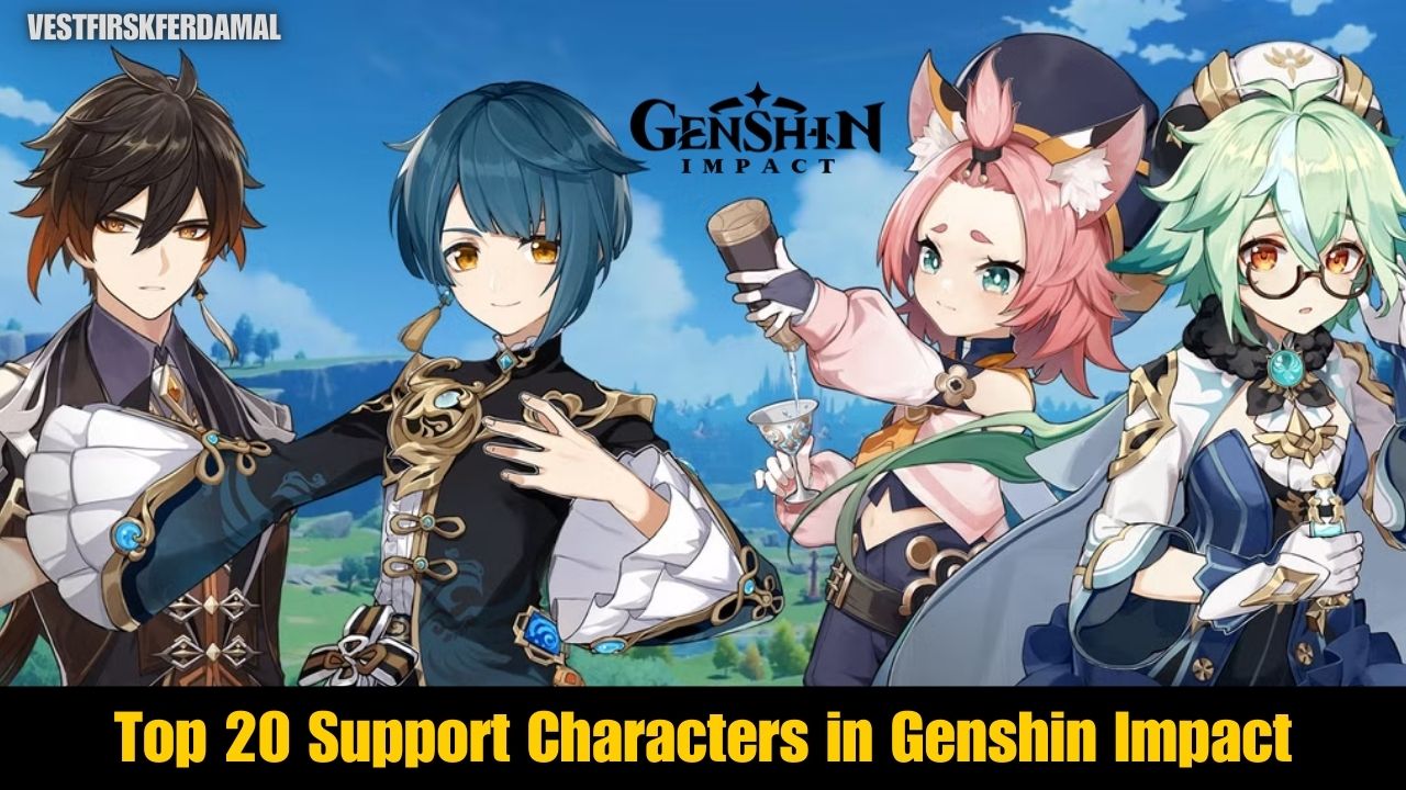 Top 20 Support Characters in Genshin Impact