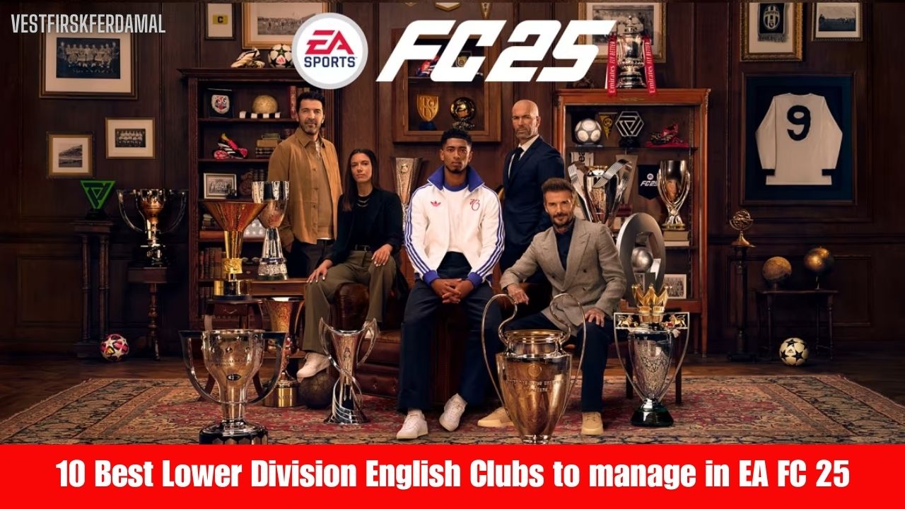 10 Best Lower Division English Clubs to manage in EA FC 25