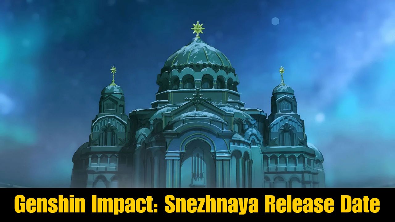 Genshin Impact Snezhnaya Release Date