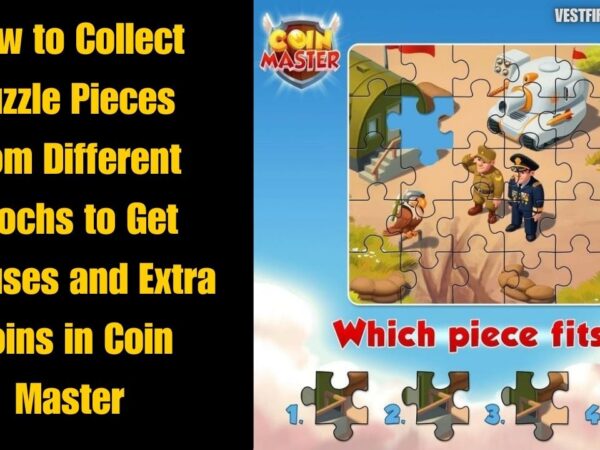 How to Collect Puzzle Pieces from Different Epochs to Get Bonuses and Extra Coins in Coin Master