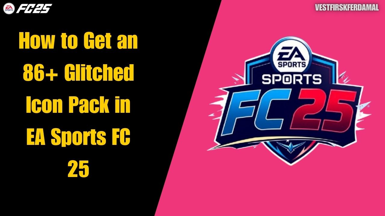 How to Get an 86+ Glitched Icon Pack in EA Sports FC 25