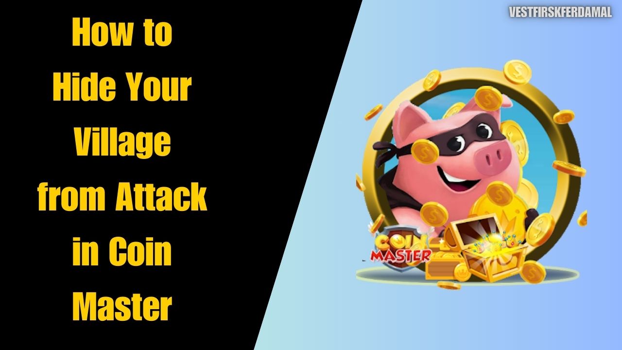 How to Hide Your Village from Attack in Coin Master