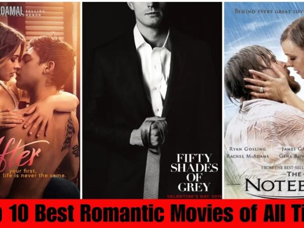 Top 10 Best Romantic Movies of All Time