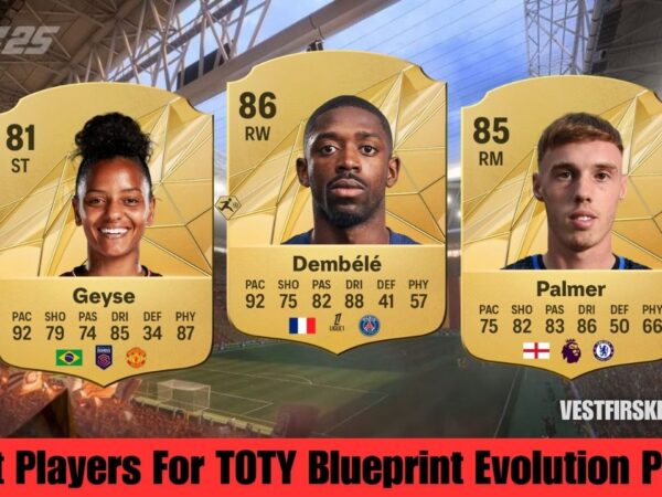 Best Players For TOTY Blueprint Evolution Picks